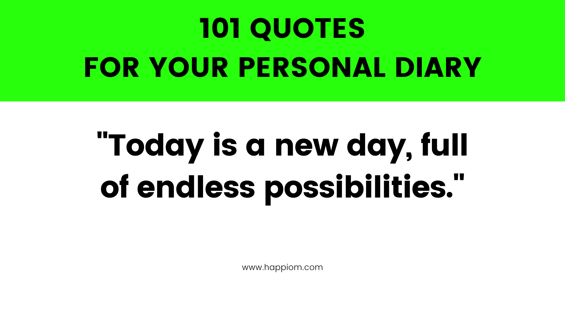 101 Quotes To Write In Your Diary Everyday 3925