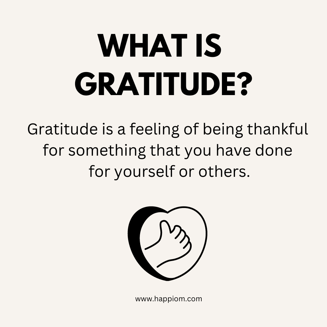 What is Gratitude? How to Easily Practice Gratitude for Self-Improvement?